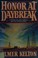 Go to record Honor at daybreak : a novel of one town's battle for justice