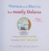 Go to record Horace and Morris but mostly Dolores