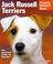Go to record Jack Russell terriers : everything about housing, care, nu...