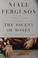 Go to record The ascent of money : a financial history of the world