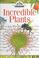 Go to record Incredible plants