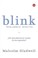 Go to record Blink : inteligencia intuitiva por qué sabemos la verdad e...