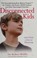 Go to record Disconnected kids : the groundbreaking brain balance progr...