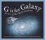 Go to record G is for galaxy : an out of this world alphabet