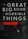 Go to record The great big book of horrible things : the definitive chr...