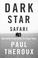 Go to record Dark star safari : overland from Cairo to Cape Town