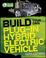 Go to record Build your own plug-in hybrid electric vehicle