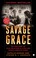 Go to record Savage grace