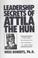 Go to record Leadership secrets of Attila the Hun