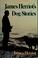 Go to record James Herriot's dog stories.