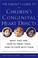 Go to record The parent's guide to children's congenital heart defects ...