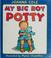 Go to record My big boy potty
