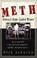 Go to record Meth : the home-cooked menace