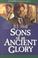 Go to record Sons of an ancient glory