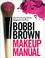 Go to record Bobbi Brown makeup manual : for everyone from beginner to ...