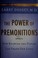 Go to record The power of premonitions : how knowing the future can sha...