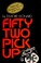Go to record Fifty-two pickup.
