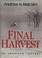 Go to record Final harvest : an American tragedy