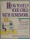 Go to record How to help your child with homework : every caring parent...