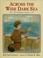 Go to record Across the wide dark sea : The mayflower journey