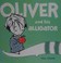 Go to record Oliver and his alligator