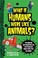 Go to record What if humans were like animals? : the amazing and disgus...