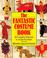Go to record The fantastic costume book : 40 complete patterns to amaze...