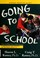 Go to record Going to school : how to help your child succeed : a handb...