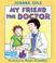 Go to record My friend the doctor