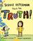 Go to record Sophie Peterman tells the truth!