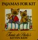 Go to record Pajamas for Kit.