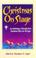 Go to record Christmas on stage : an anthology of royalty-free Christma...