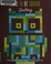 Go to record Dare to be square quilting : a block-by-block guide to mak...