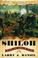 Go to record Shiloh : the battle that changed the Civil War