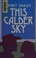 Go to record This Calder sky Calder, book 3