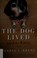 Go to record The dog lived (and so will I) : a memoir