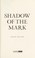 Go to record Shadow of the Mark