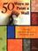 Go to record 50 ways to paint a wall the easy step-by-step way to decor...