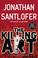 Go to record The killing art : a novel of suspense