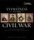 Go to record Eyewitness to the Civil War : the complete history from se...