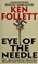 Go to record Eye of the needle : a novel