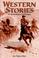 Go to record Western stories : a chronological anthology