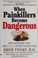 Go to record When painkillers become dangerous : what everyone needs to...