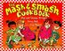 Go to record The mash and smash cookbook : fun and yummy recipes every ...