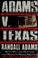 Go to record Adams v. Texas