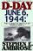 Go to record D-Day, June 6, 1944 the climactic battle of World War II
