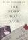Go to record The slow way back : a novel