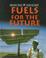 Go to record Fuels for the future