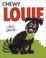 Go to record Chewy Louie