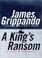 Go to record A king's ransom